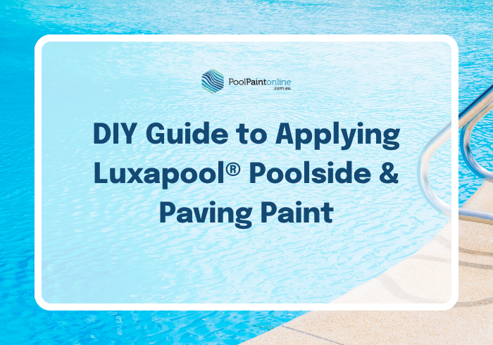 DIY Guide to Applying Luxapool® Poolside & Paving Paint
