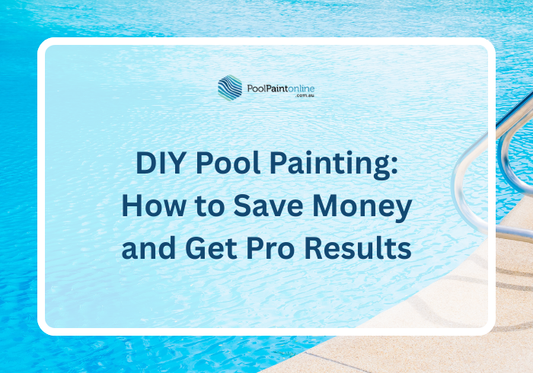 DIY Pool Painting: How to Save Money and Get Pro Results