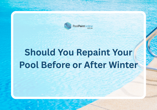 Should You Repaint Your Pool Before or After Winter