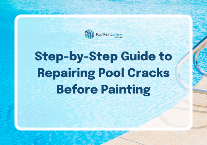 Step-by-Step Guide to Repairing Pool Cracks Before Painting